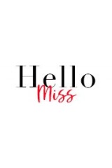 Hello miss